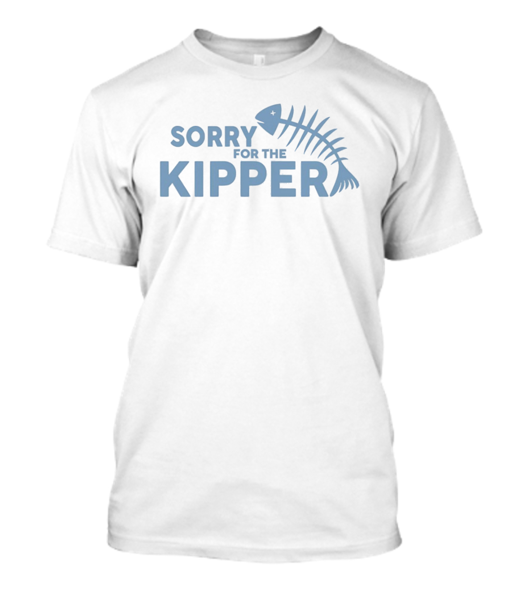 Sorry For The Kipper Fish Skeleton T-Shirt