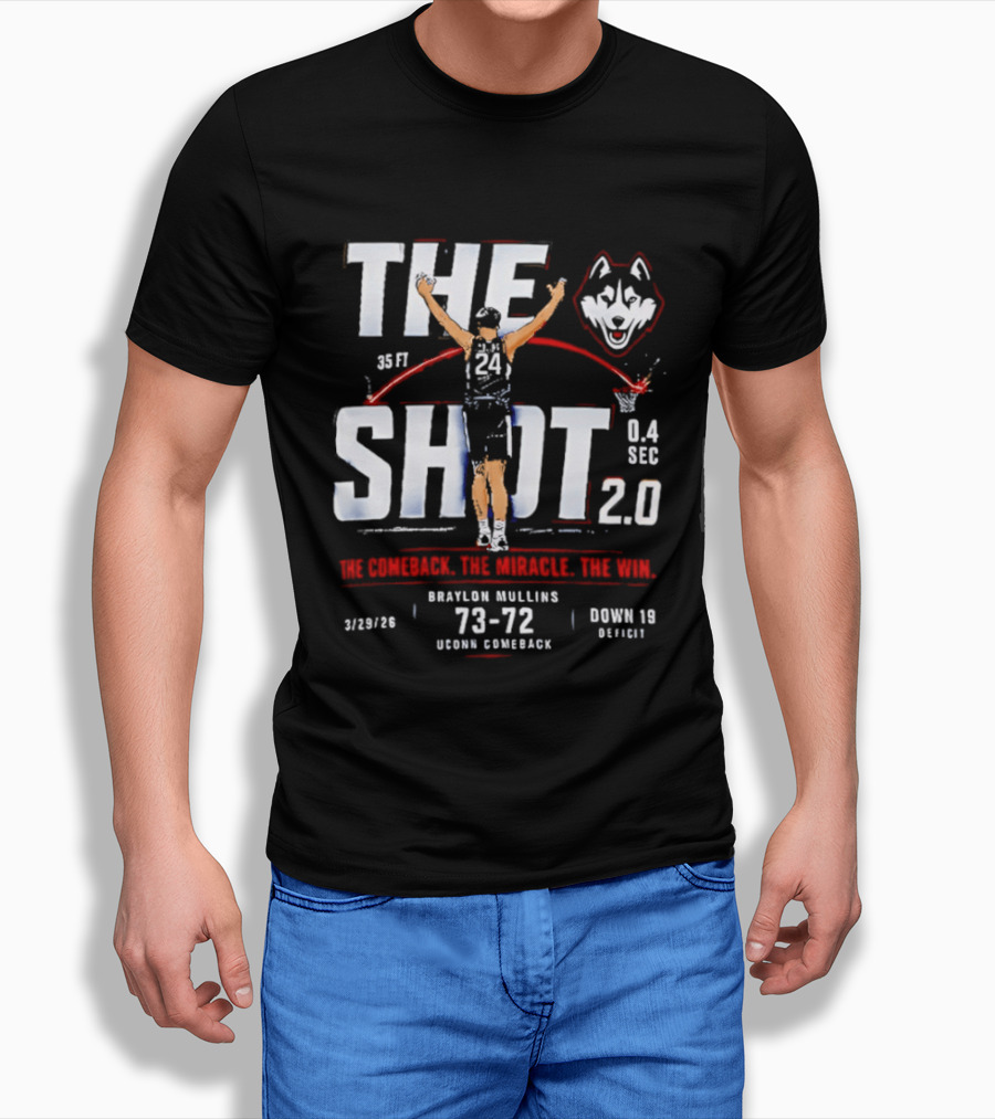 UConn Huskies Braylon Mullins The Shot 2.0 35 Feet 14 Seconds 73 72 Vs Duke March 29 Detroit T-Shirt