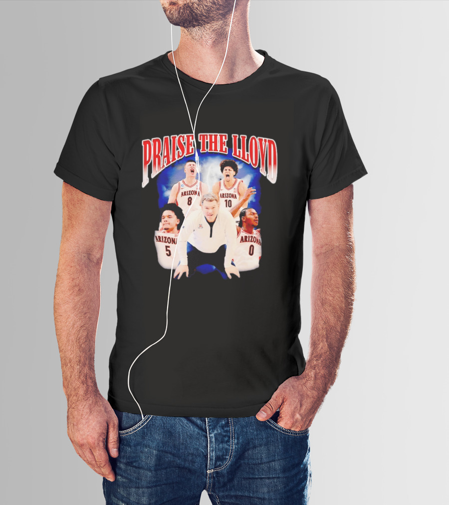 Arizona Wildcats Basketball Praise The Lloyd Coach Tommy Lloyd T-Shirt