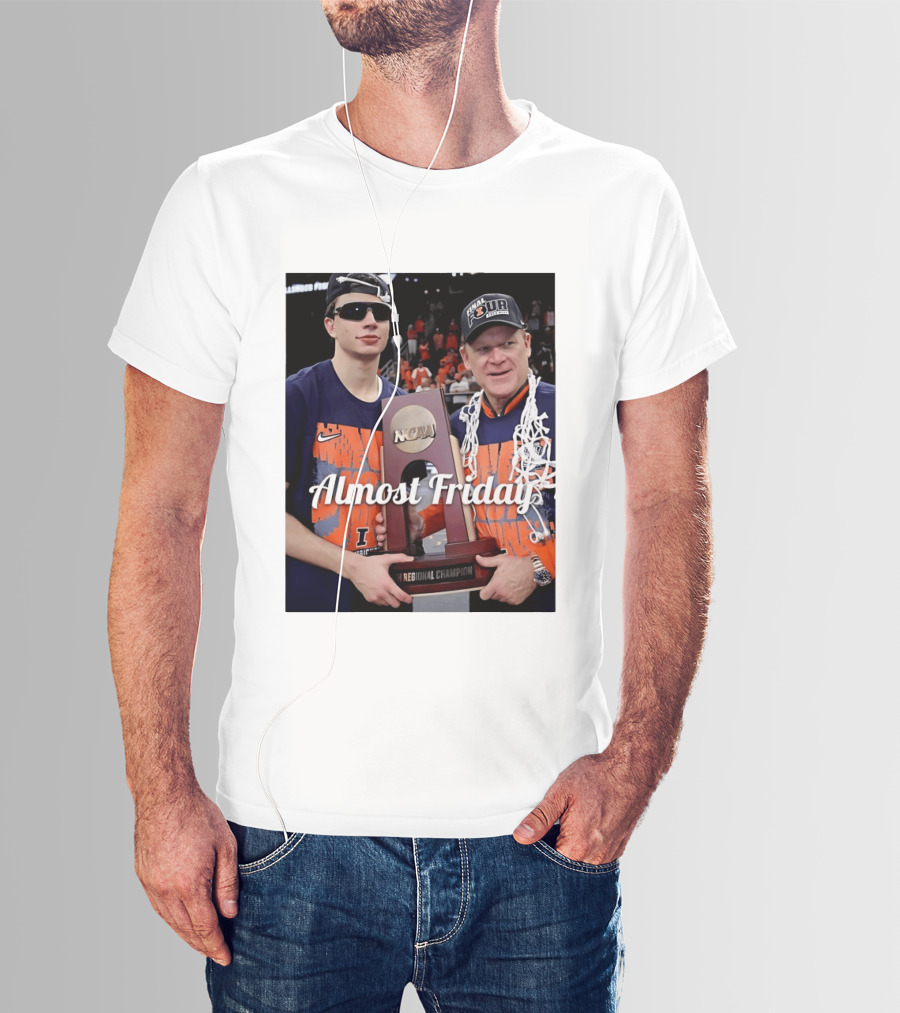 Almost Friday Brad Underwood NCAA Final Four Illinois Fighting Illini Regional Champion Trophy T-Shirt