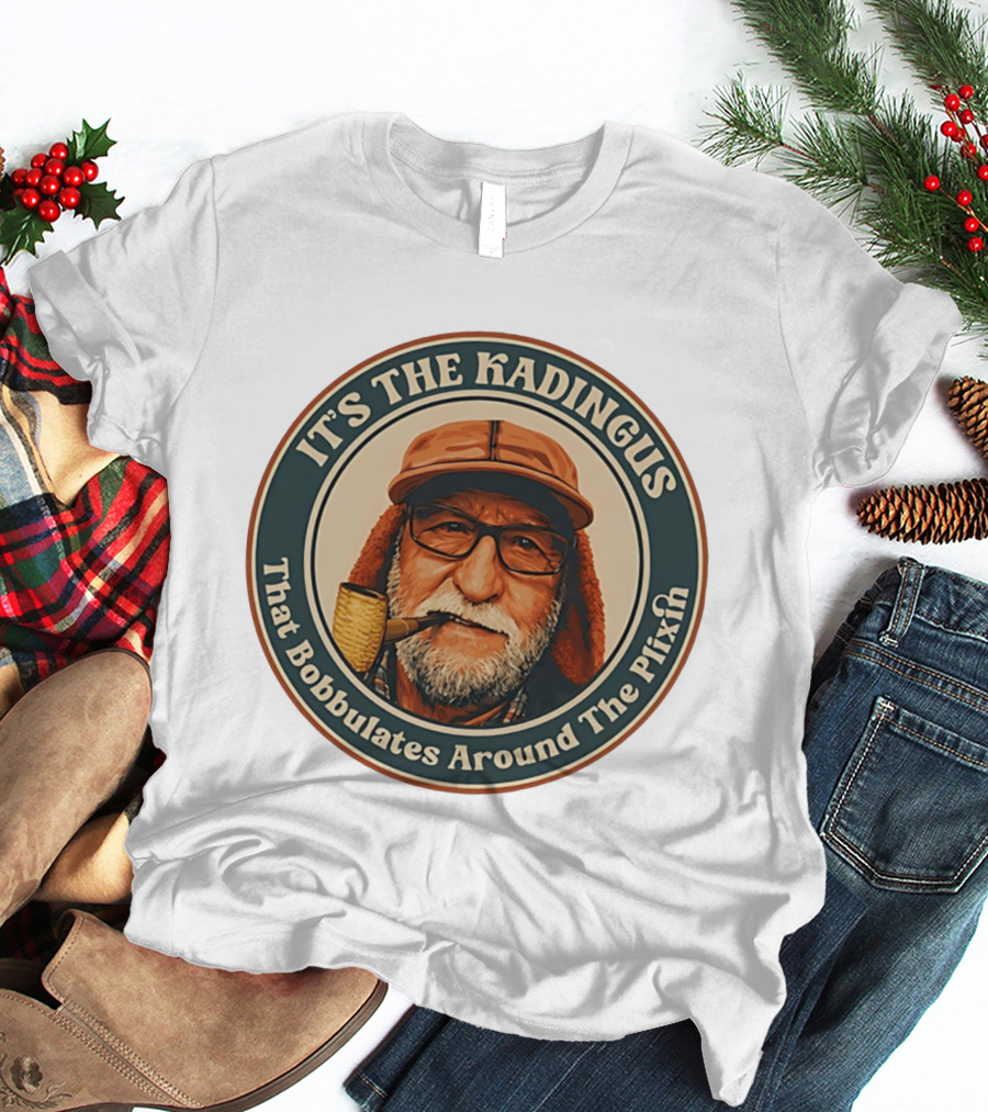It's The Kadingus That Bobbulates Around The Plixin Retro Pipe Smoking Man With Glasses And Cap T-Shirt