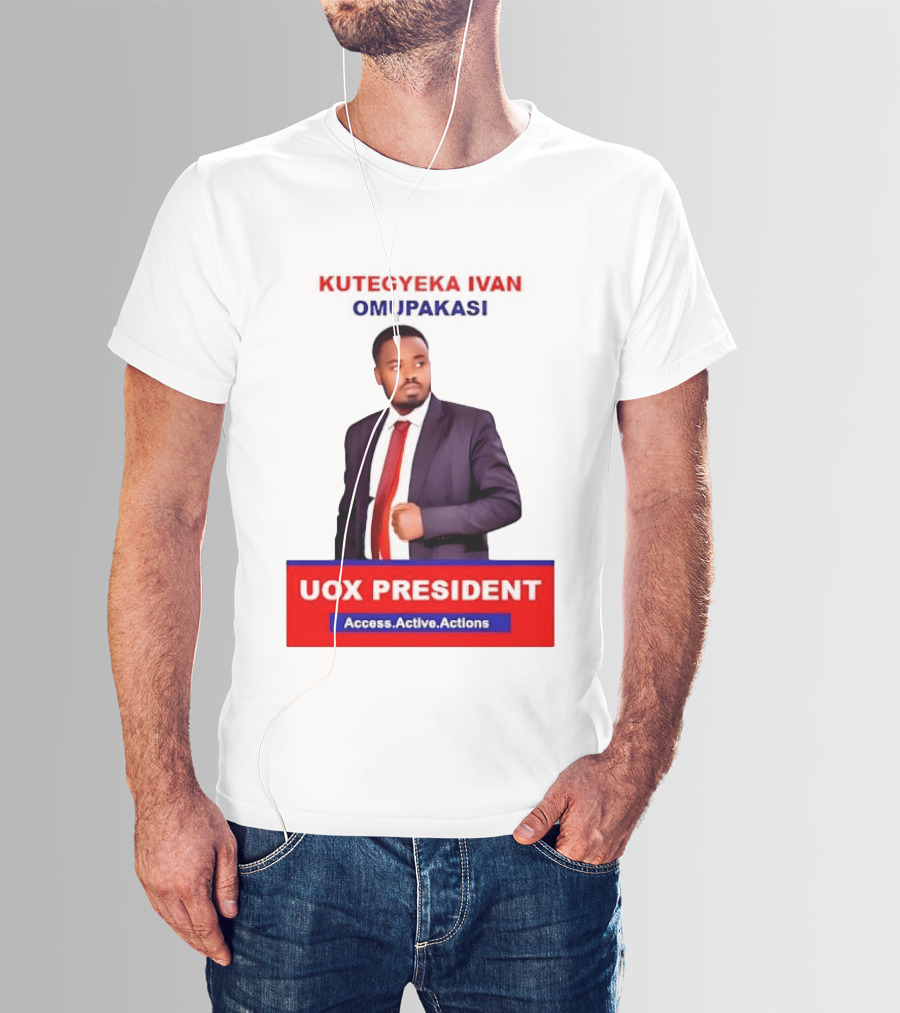 Kutegyeka Ivan Omupakasi UOX President Access Active Actions T-Shirt