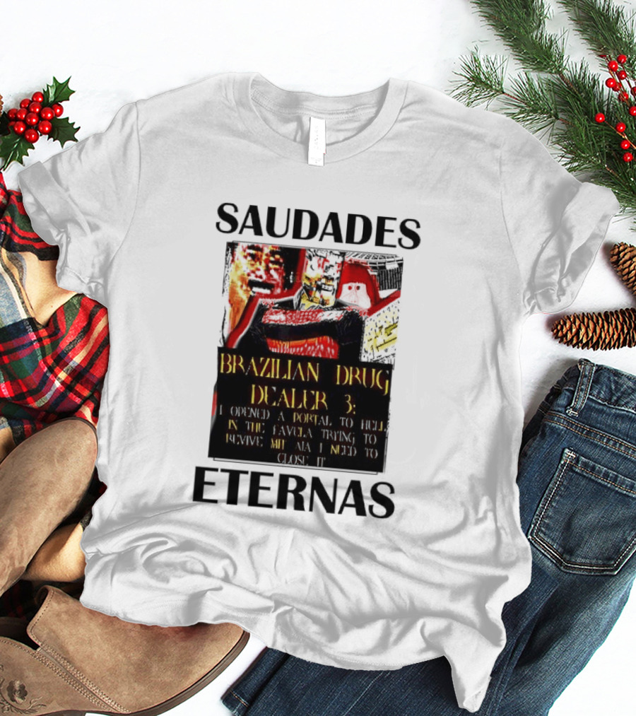 Saudades Eternas Brazilian Drug Dealer 3 Tarot T-Shirt