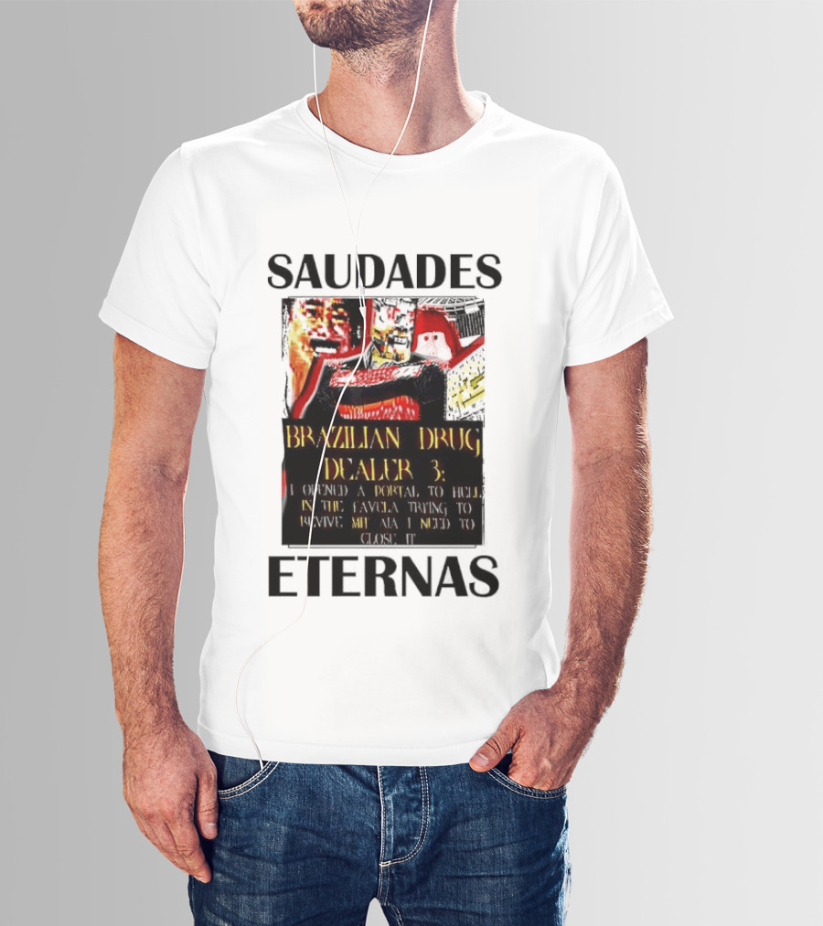 Saudades Eternas Brazilian Drug Dealer 3 Tarot T-Shirt