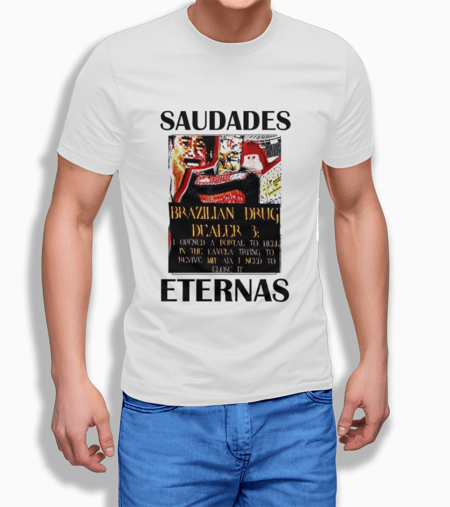 Saudades Eternas Brazilian Drug Dealer 3 Tarot T-Shirt