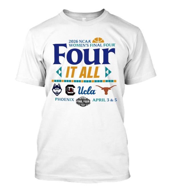 2026 NCAA Women's Final Four UConn South Carolina UCLA Texas April 3 5 Phoenix T-Shirt