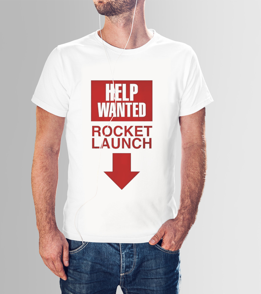 Help Wanted Rocket Launch Arrow T-Shirt