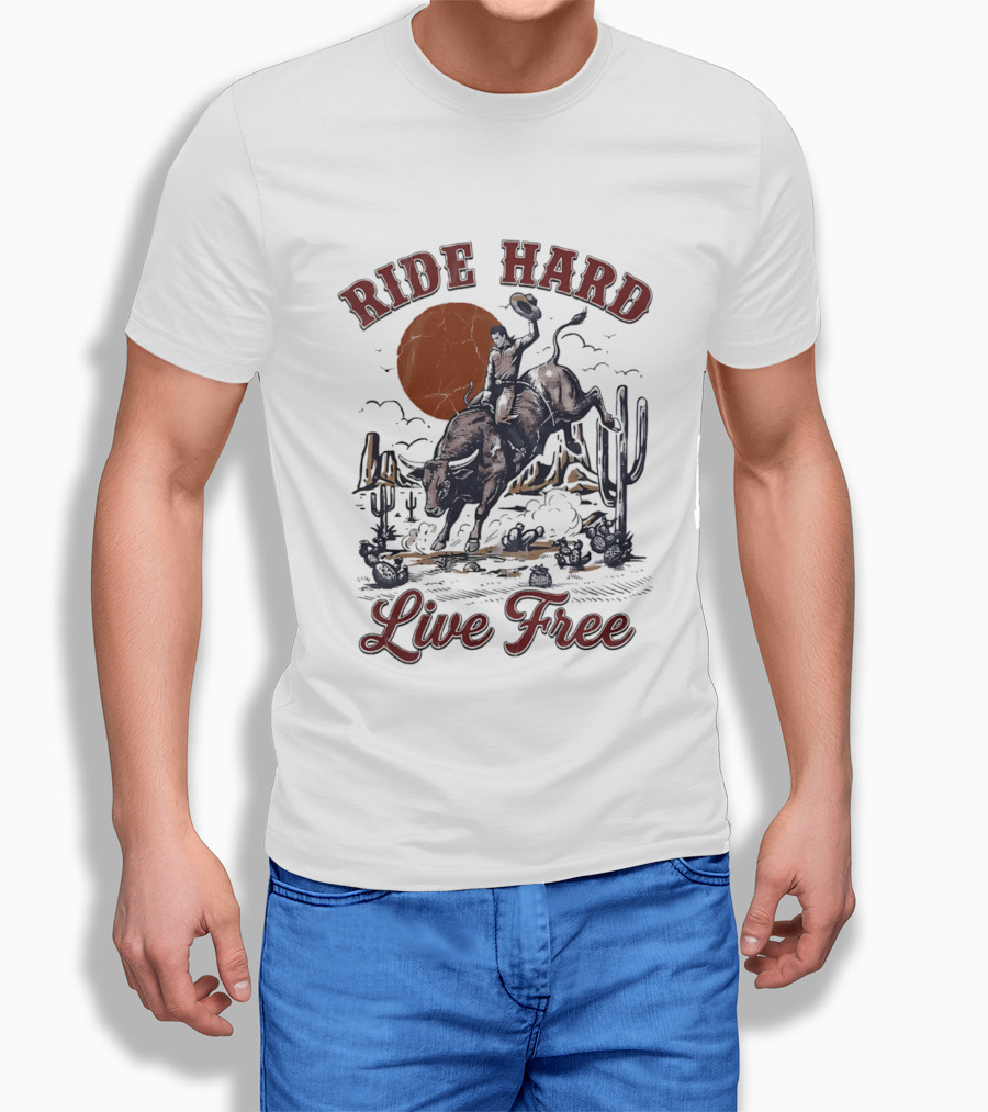 Ride Hard Live Free Cowboy Bull Rider Desert Scene Cactus Sunset T-Shirt