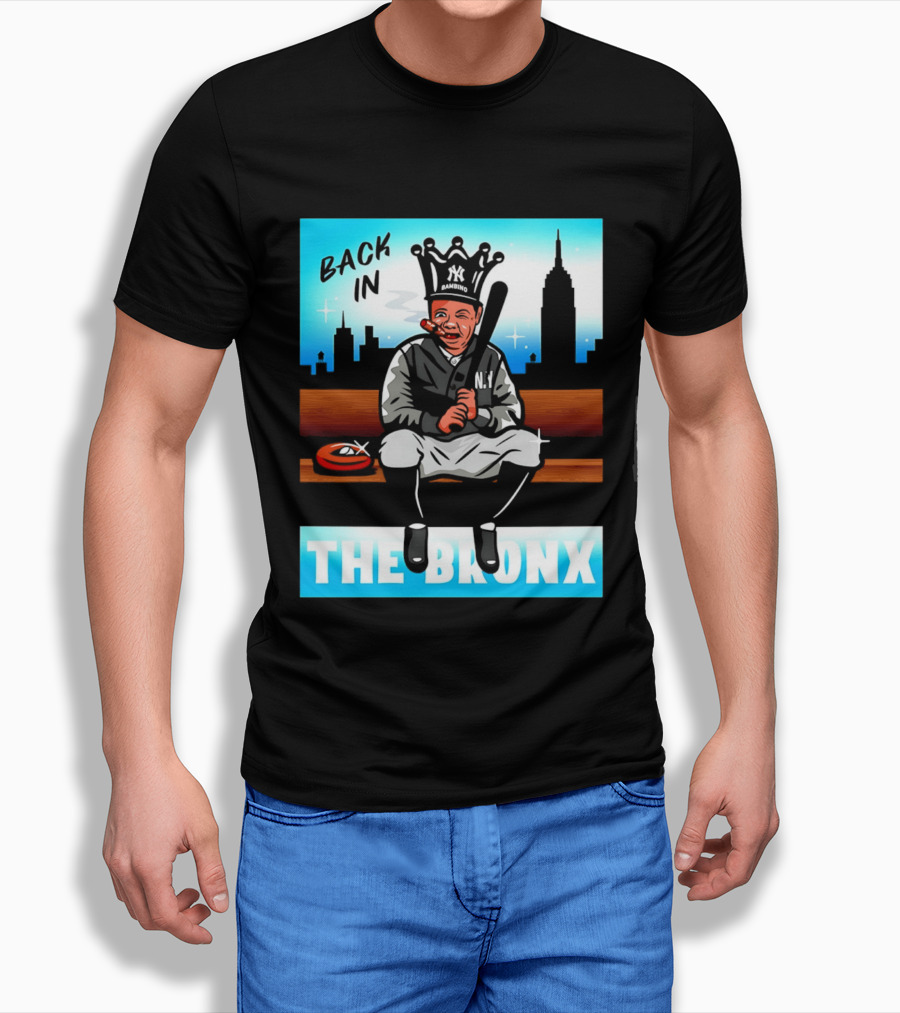 Back In The Bronx Bambino Opening Day Stadium King Baseball Legend T-Shirt
