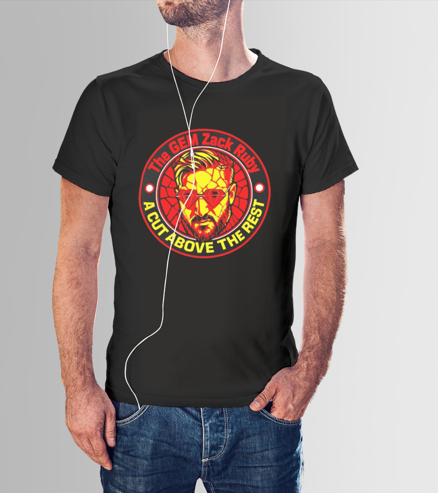 The Gem Zack Ruby A Cut Above The Rest Pro Wrestling T-Shirt