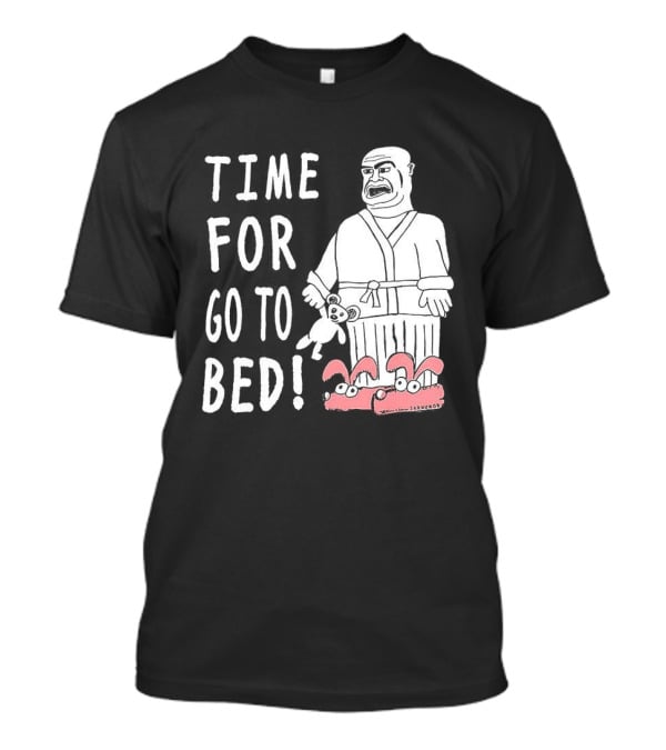 TIME FOR GO TO BED Pajamas And Slippers T-Shirt