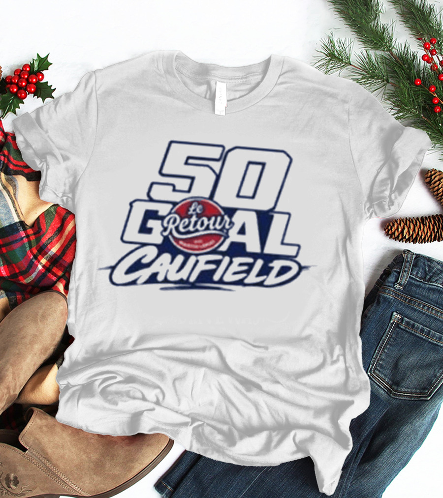 50 Goal Caufield Le Retour Hockey Achievement Celebration T-Shirt