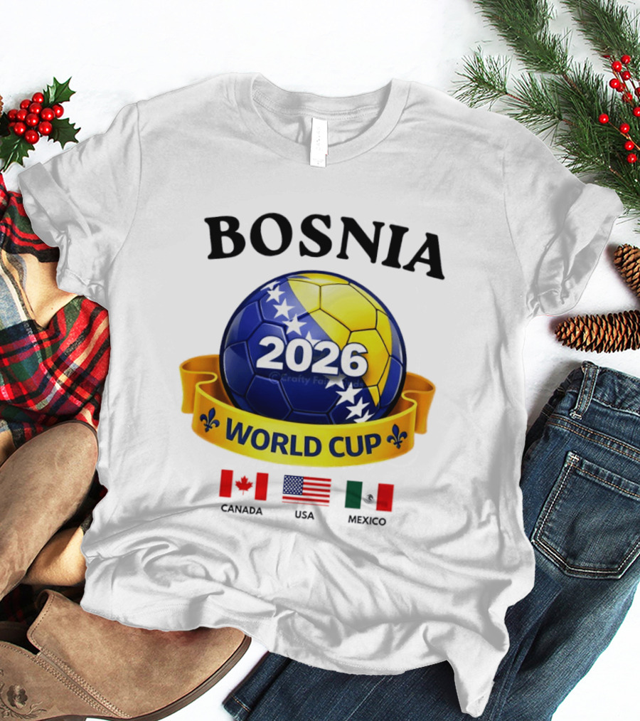 Bosnia 2026 World Cup Bosanski Zmajevi Canada USA Mexico Flag T-Shirt