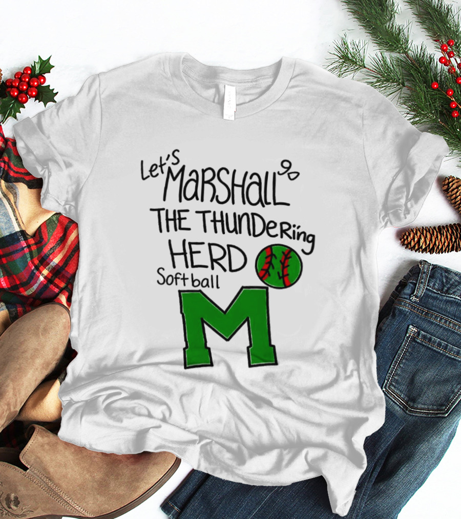 Let's Marshall Go The Thundering Herd Softball M T-Shirt