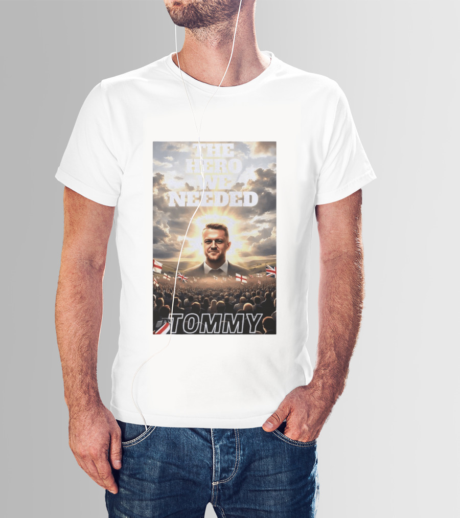 The Hero We Needed Tommy Robinson England Flags Crowd T-Shirt