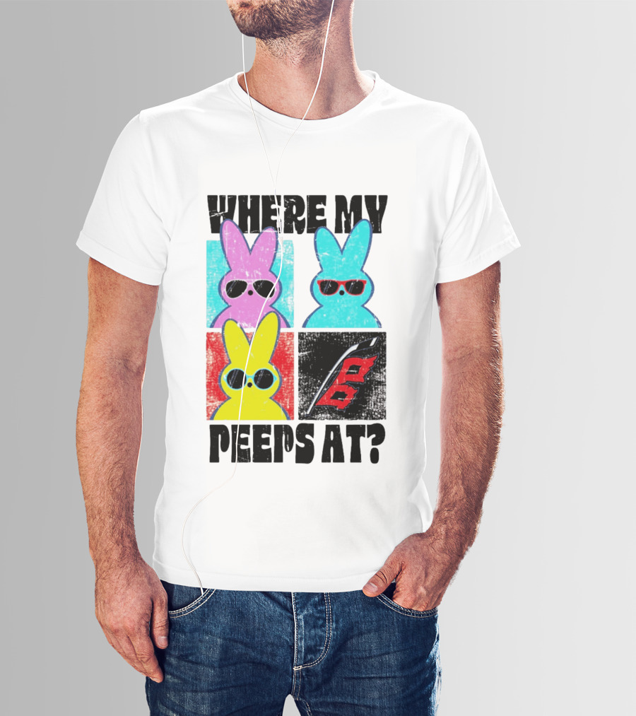 Where My Peeps At Sunglasses Colorful Bunnies Pop T-Shirt