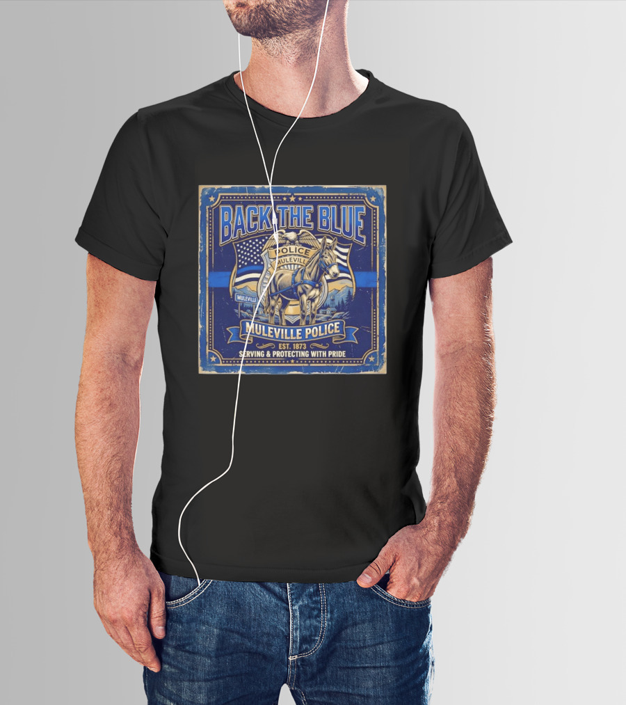 Back The Blue Muleville Police Serving Protecting With Pride Est 1873 T-Shirt