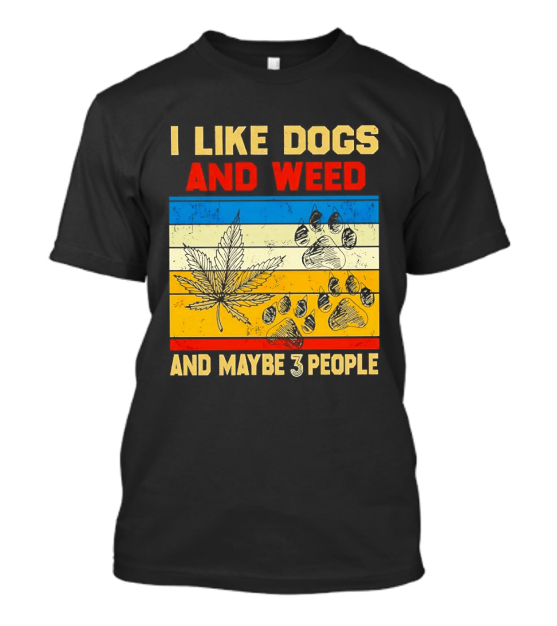 I Like Dogs And Weed And Maybe 3 People Vintage Stripes Cannabis Leaf Paw Print T-Shirt