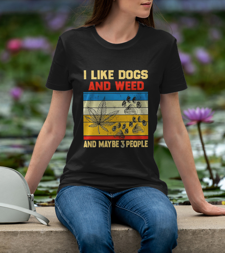 I Like Dogs And Weed And Maybe 3 People Vintage Stripes Cannabis Leaf Paw Print T-Shirt