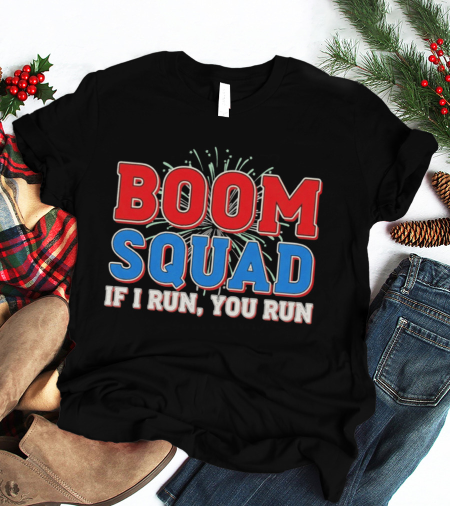 Boom Squad If I Run You Run Firework Bold Red Blue Celebration T-Shirt