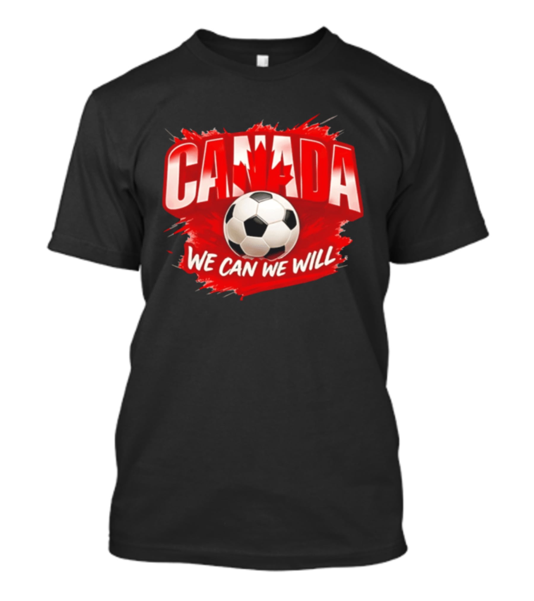 Canada We Can We Will Soccer Football T-Shirt