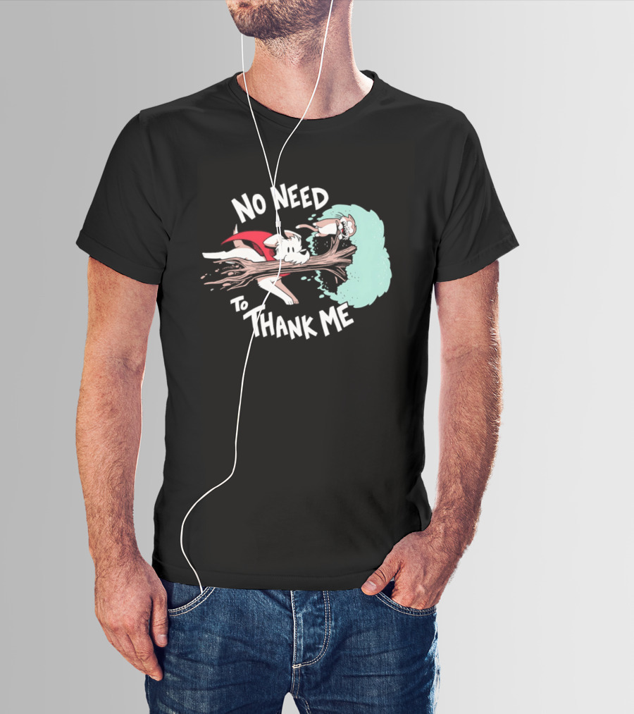 No Need To Thank Me Dog Jumping Through Tree Cartoon T-Shirt