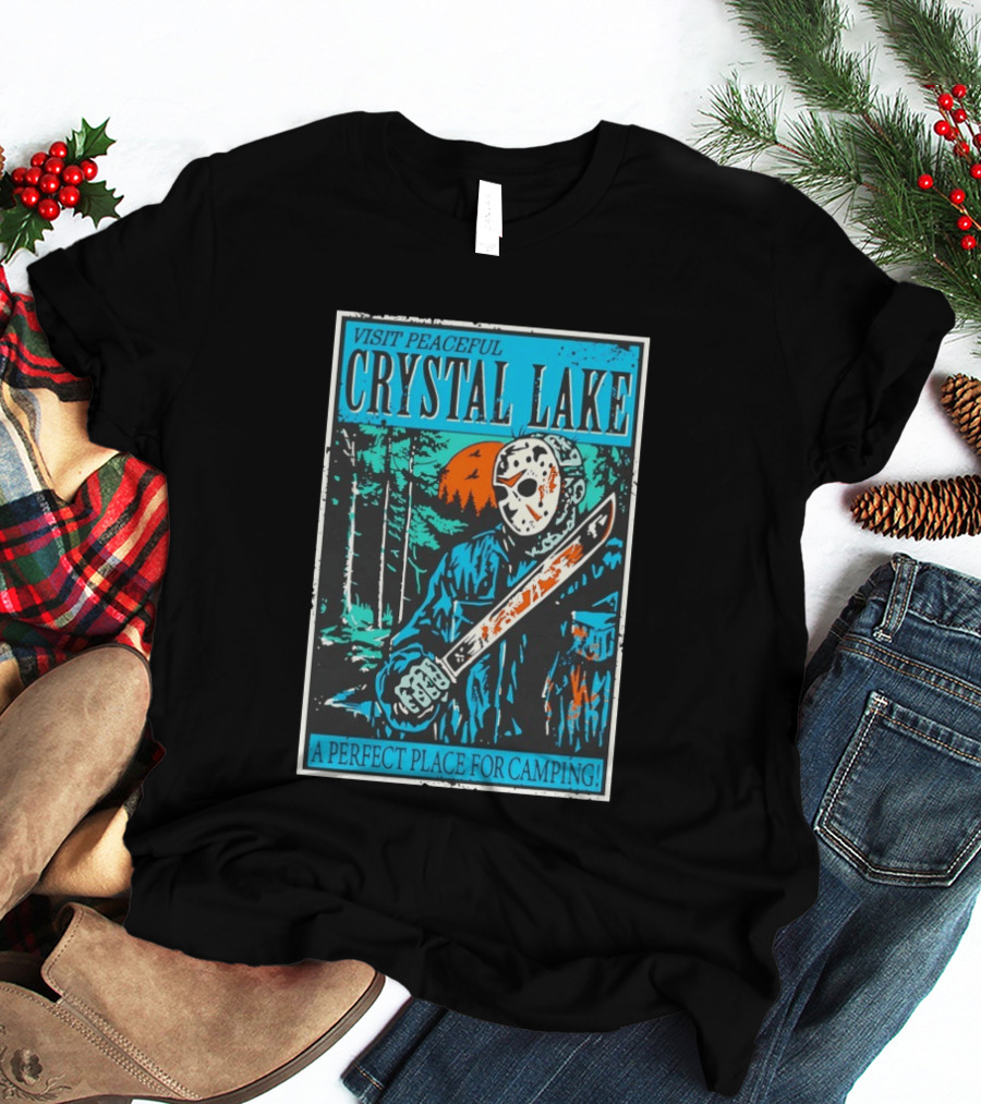 Visit Peaceful Crystal Lake A Perfect Place For Camping Horror T-Shirt