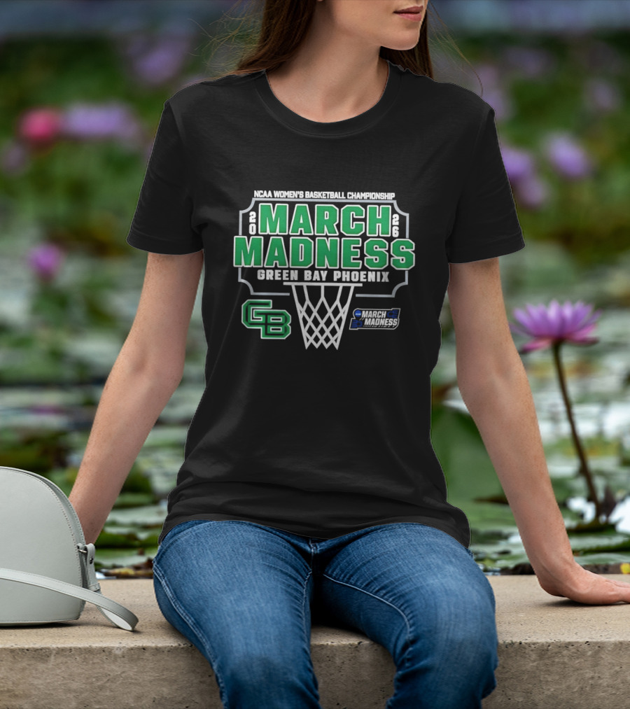 NCAA Women's Basketball Championship 2026 March Madness Green Bay Phoenix T-Shirt