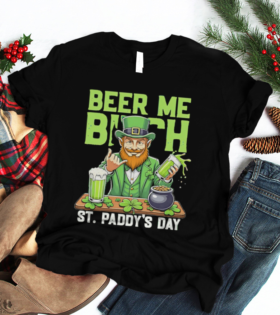 Beer Me Bich Leprechaun Rock And Roll Hand St Paddy's Day T-Shirt