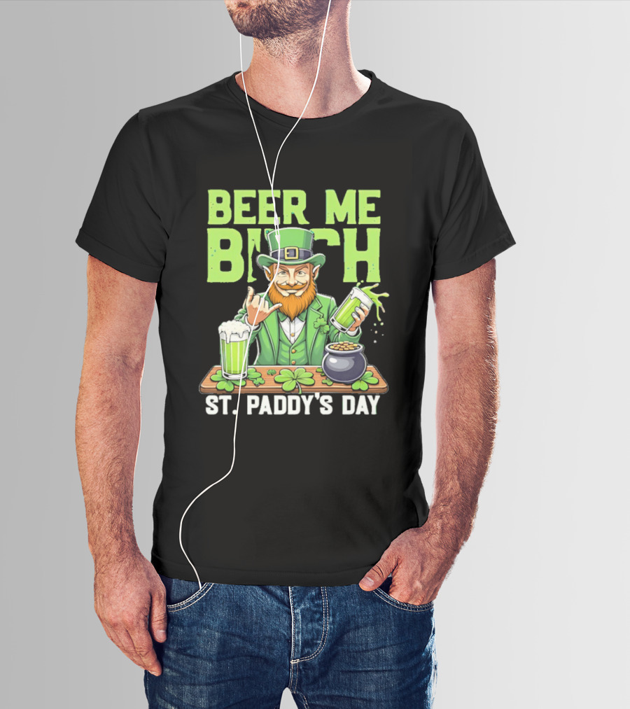 Beer Me Bich Leprechaun Rock And Roll Hand St Paddy's Day T-Shirt