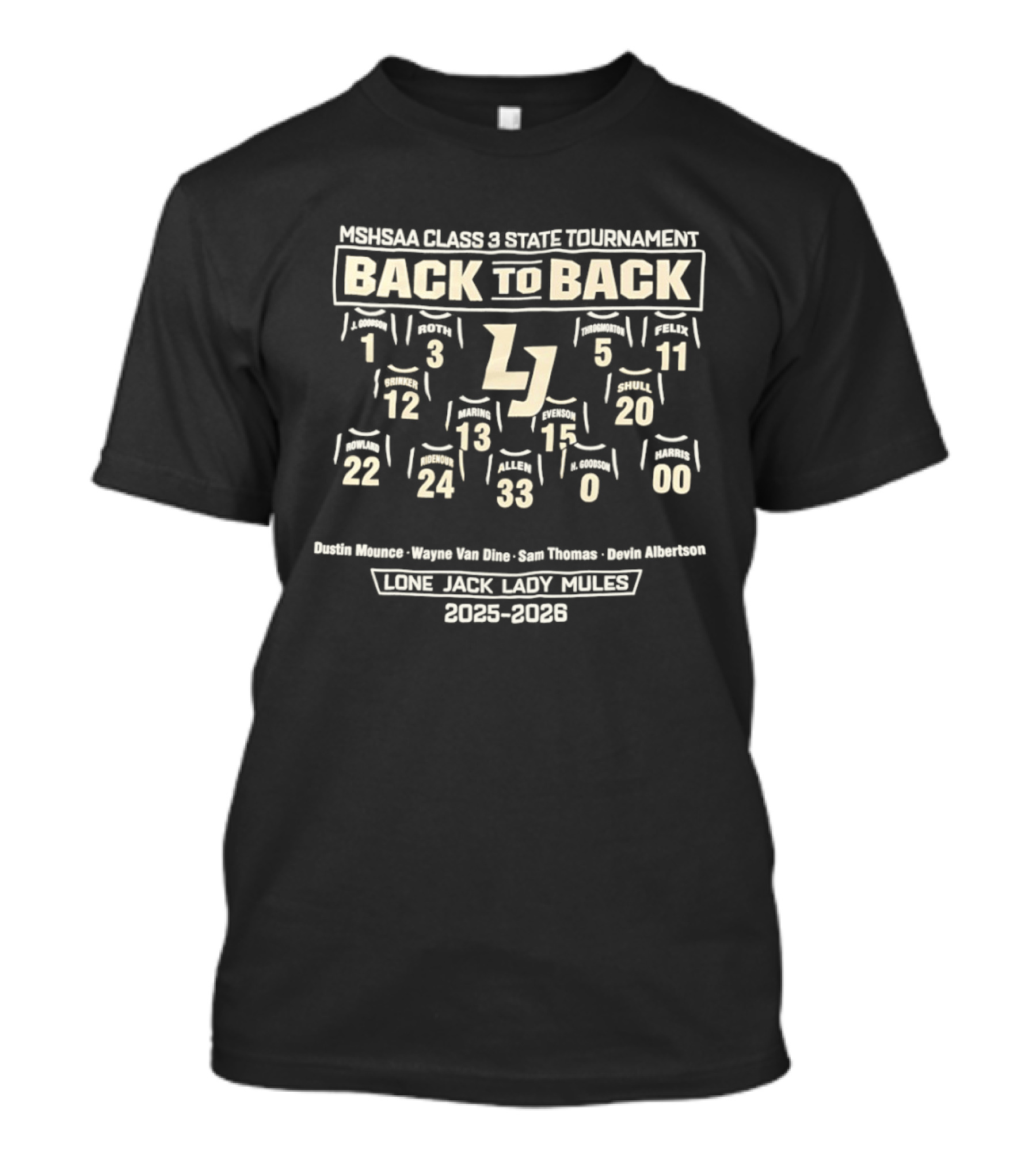 MSHSAA Class 3 State Tournament Back To Back Lone Jack Lady Mules 2025 2026 T-Shirt