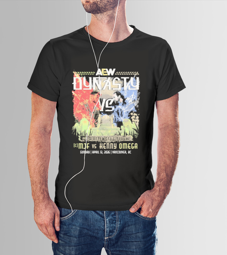 AEW Dynasty 2026 MJF Vs Kenny Omega Vancouver Event T-Shirt