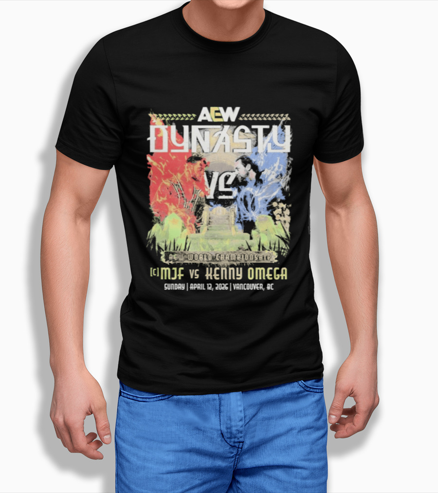 AEW Dynasty 2026 MJF Vs Kenny Omega Vancouver Event T-Shirt