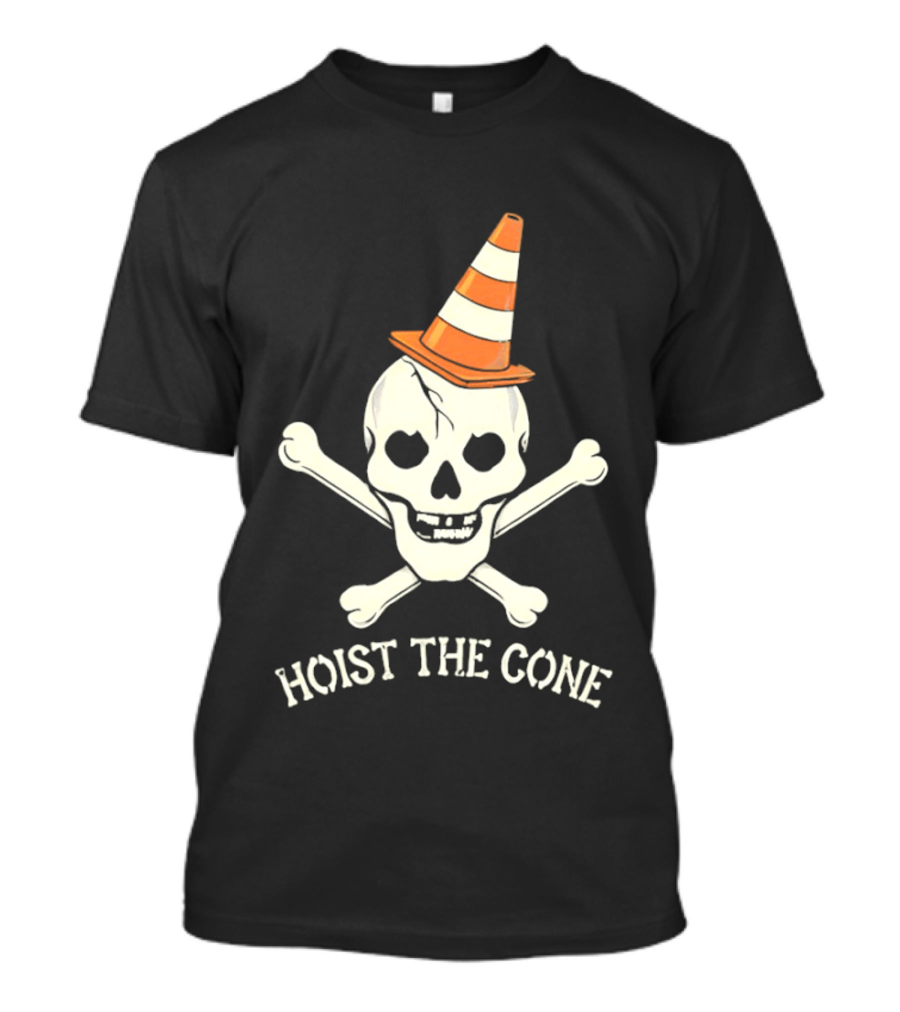 Skull With Pirate Crossbones Wearing Traffic Cone Hat Hoist The Cone T-Shirt