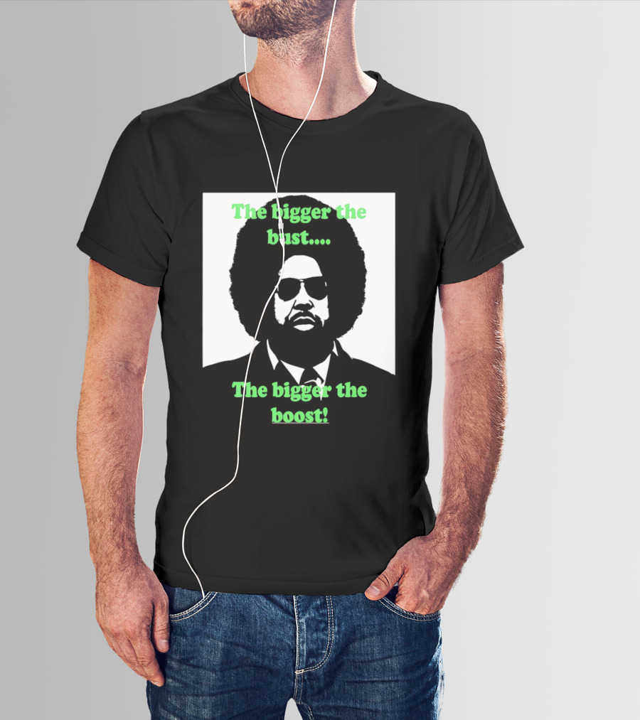 The Bigger The Bust The Bigger The Boost Afro Glasses Suit T-Shirt