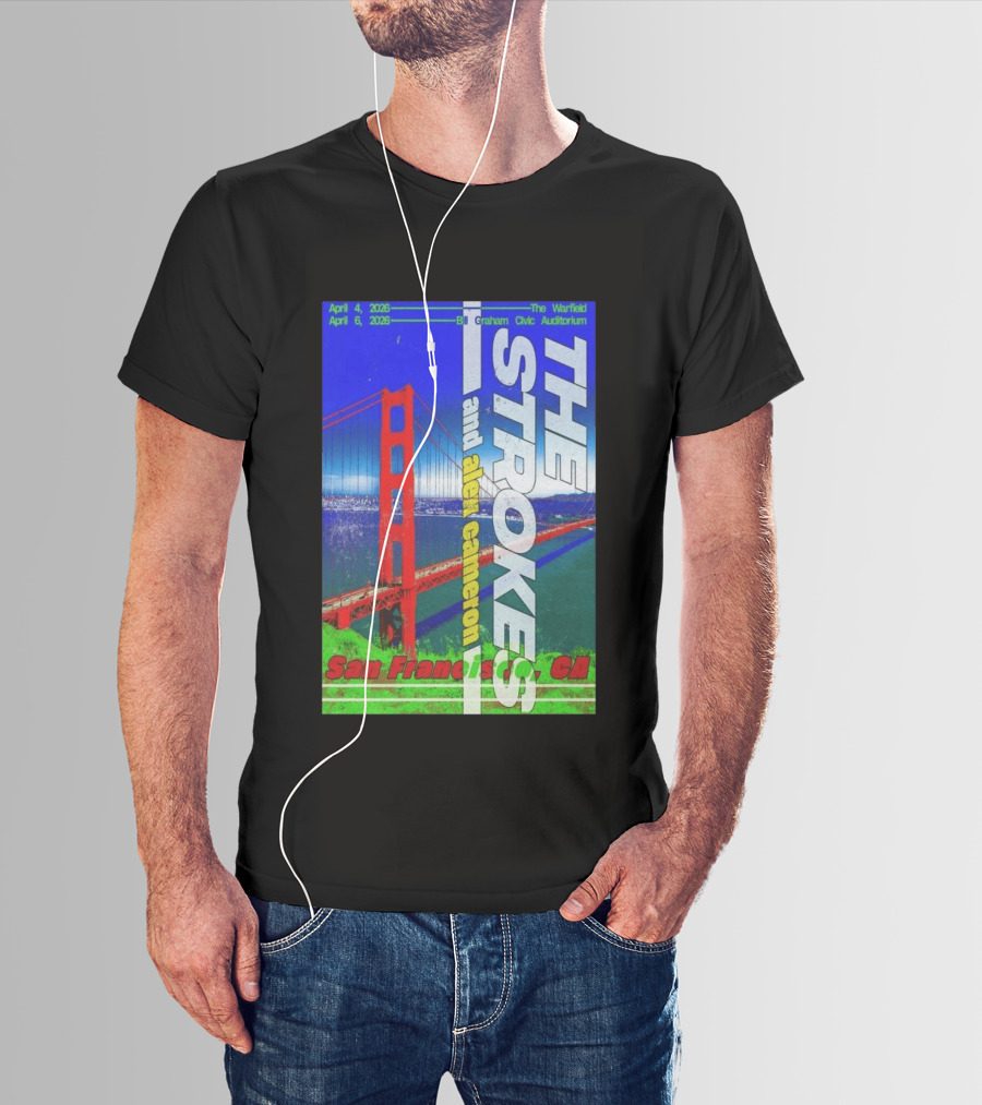 The Strokes And Alex Cameron San Francisco April 4 6 2026 The Warfield Bill Graham Civic Auditorium T-Shirt