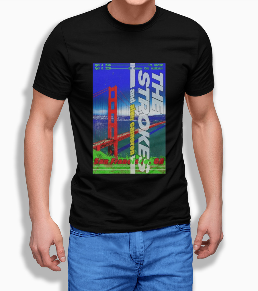 The Strokes And Alex Cameron San Francisco April 4 6 2026 The Warfield Bill Graham Civic Auditorium T-Shirt