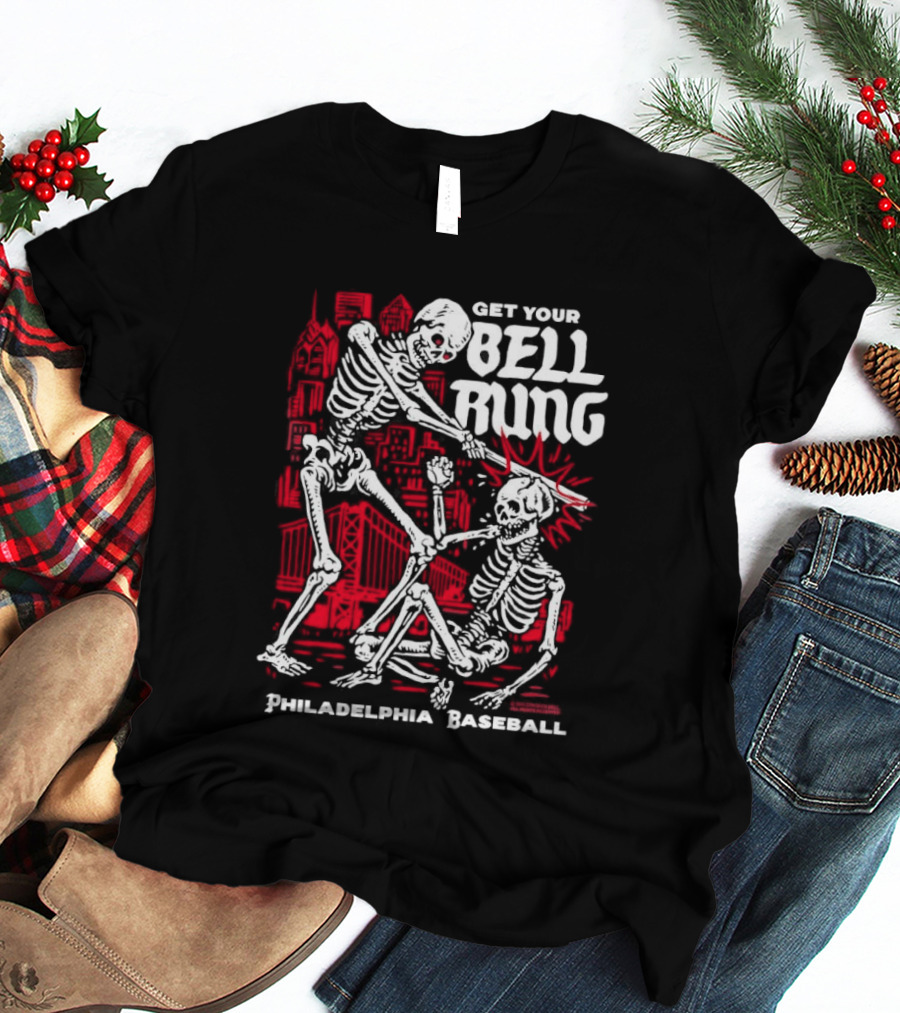Get Your Bell Rung Philadelphia Baseball Skeleton T-Shirt