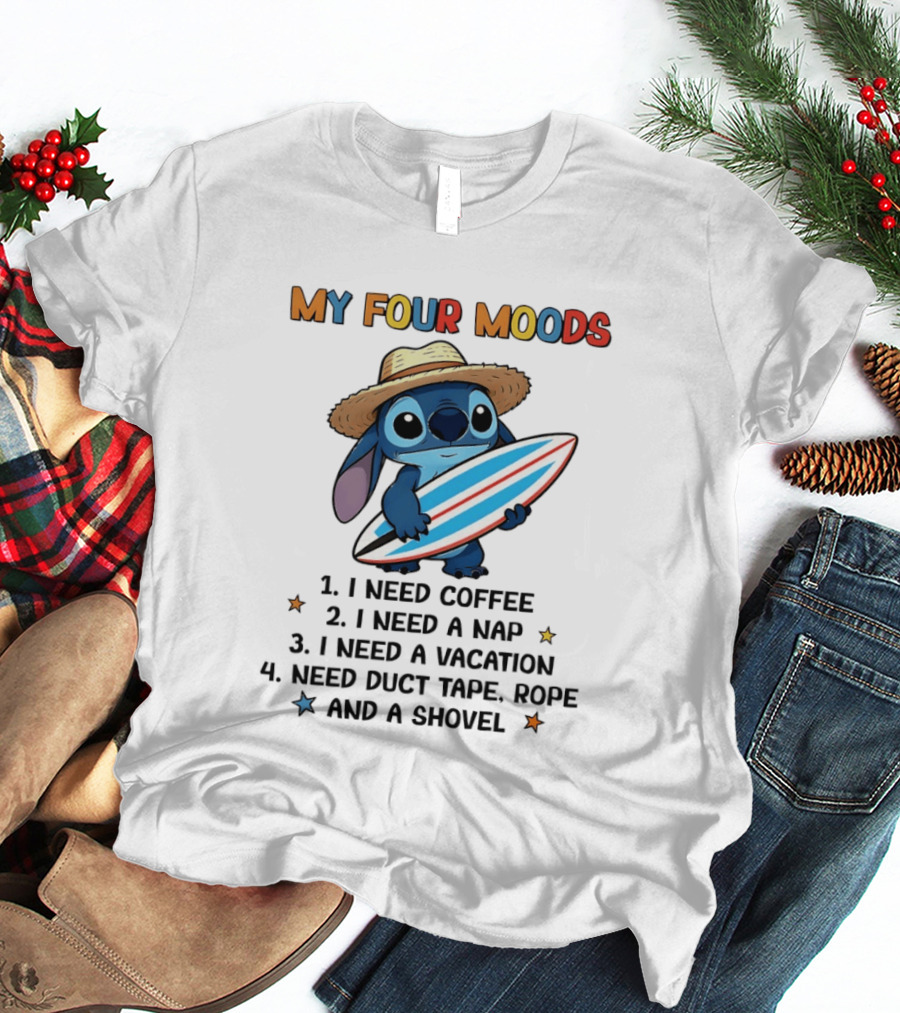 Stitch My Four Moods I Need Coffee Nap Vacation Duct Tape Rope Shovel T-Shirt