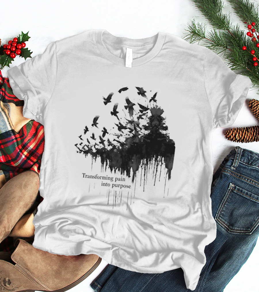 Transforming Pain Into Purpose Motivational Tree Art With Birds In Flight Symbolizing Growth And Healing T-Shirt