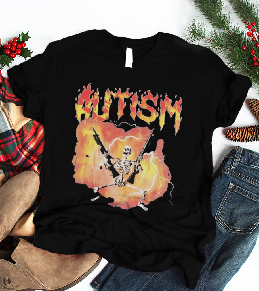 Autism Flaming Skeleton Meme Guns Edgy Fire T-Shirt
