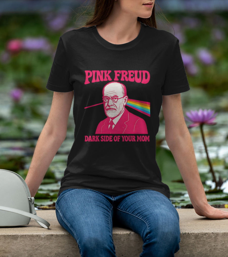 Pink Freud The Dark Side Of Your Mom Mom T-Shirt