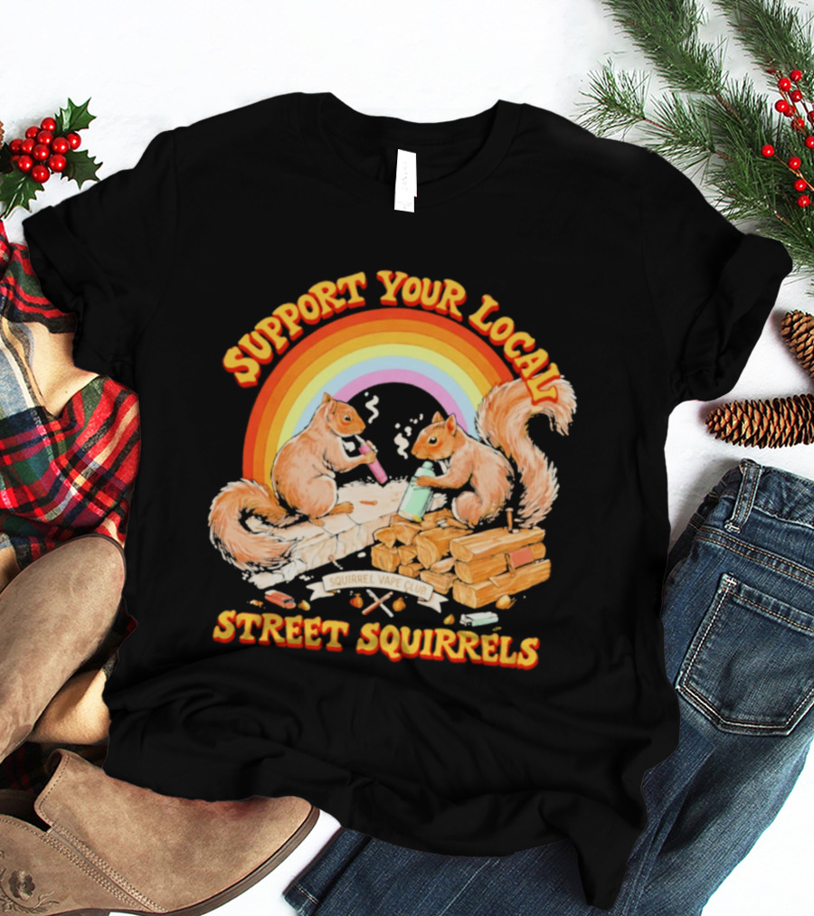 Support Your Local Street Squirrels Rainbow Squirrel Vape Club T-Shirt
