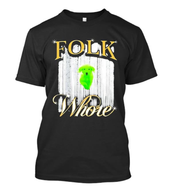Green Dog Folk Whore T-Shirt