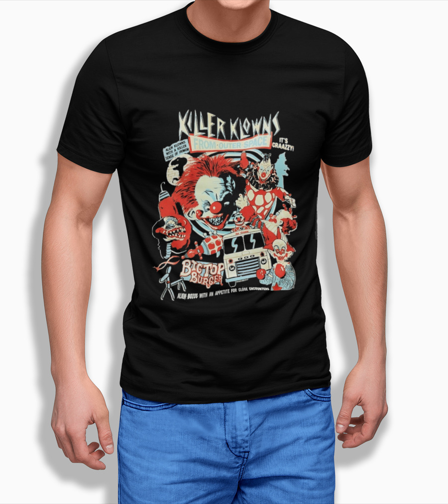 Killer Klowns From Outer Space Big Top Burger Crazzy Aliens With A Killer Sense Of Humor T-Shirt