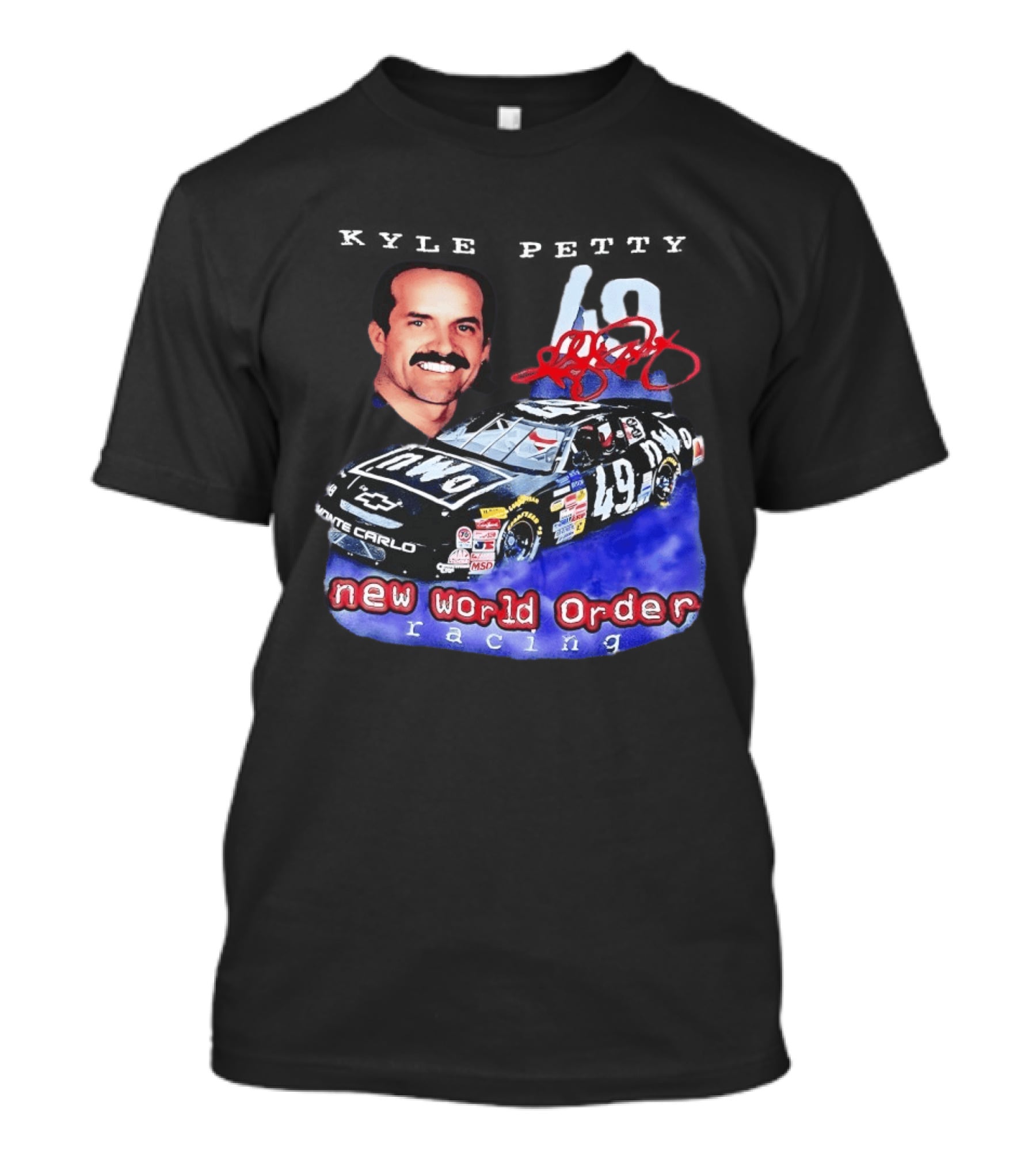Kyle Petty New World Order NWO Racing Monte Carlo 49 NASCAR T-Shirt