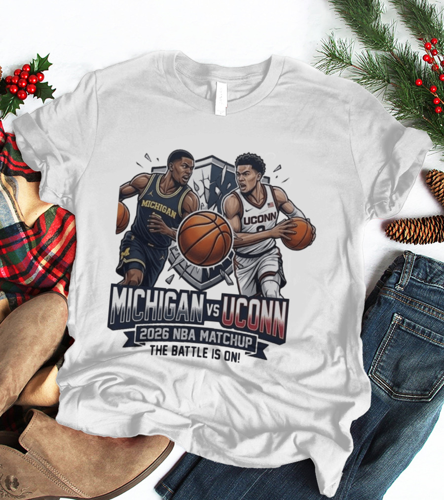 Michigan Vs UConn 2026 NBA Matchup The Battle Is On T-Shirt