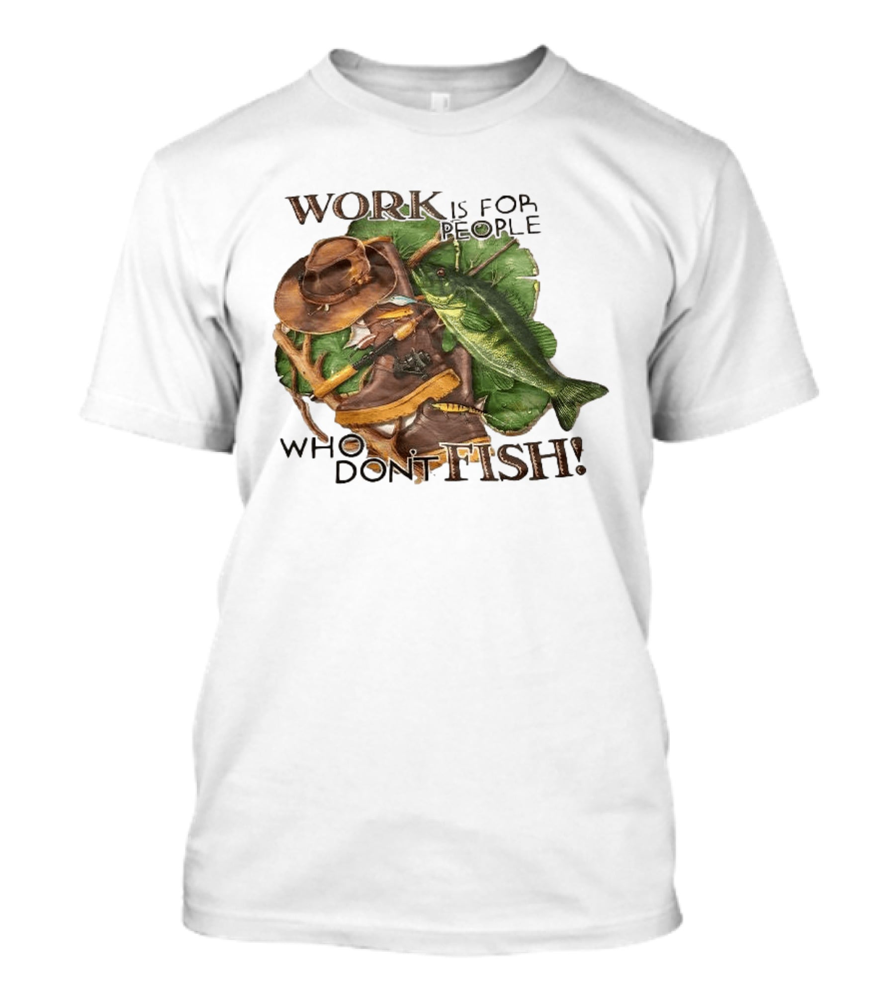 Work Is For People Who Don't Fish Cowboy Hat Boots Fishing Rod Bass T-Shirt