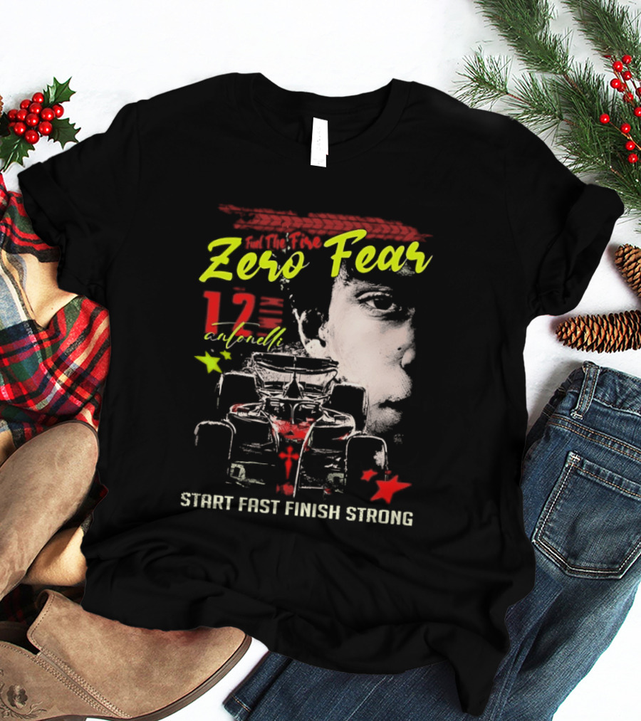 Andrea Kimi Antonelli Zero Fear 12 Start Fast Finish Strong T-Shirt