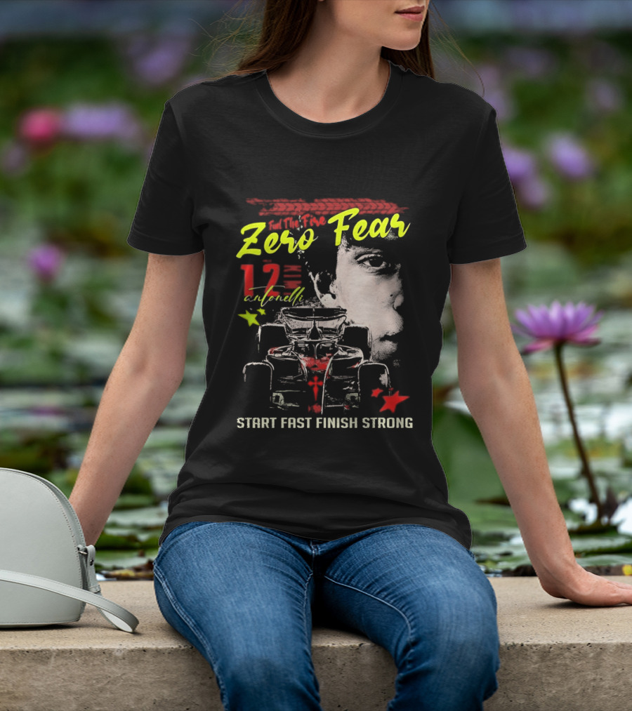 Andrea Kimi Antonelli Zero Fear 12 Start Fast Finish Strong T-Shirt